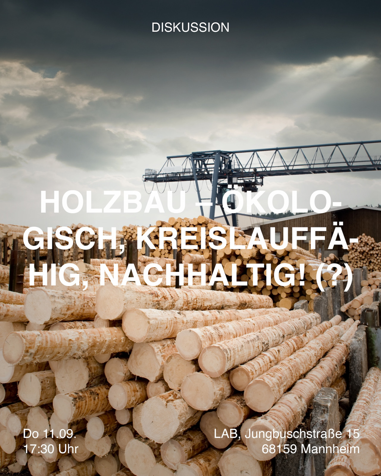 Holzbau - Ökologisch, kreislauffähig, nachhaltig! (?)